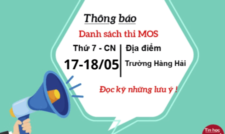 [Quan trọng] Thông báo danh sách thi MOS đợt thi ngày 17 – 18 tháng 05 năm 2025 tại trường đại học Hàng Hải